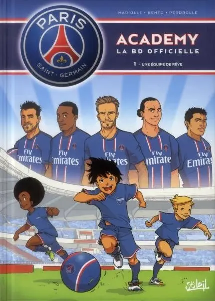 PSG academy Tome 1 Une équipe de rêve
