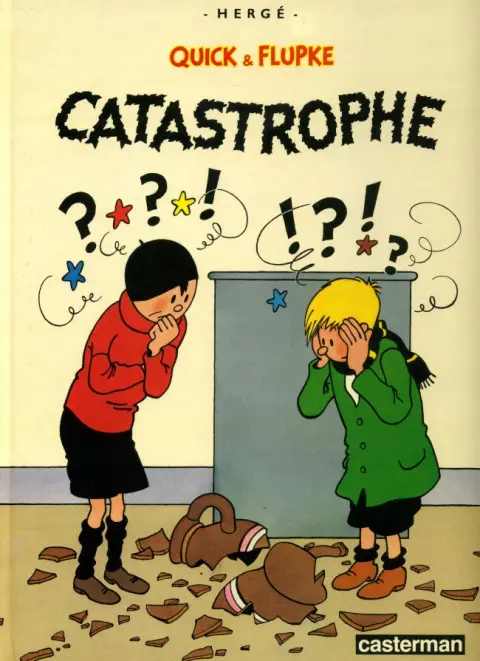 Quick et Flupke - Gamins de Bruxelles Tome 9 Catastrophe