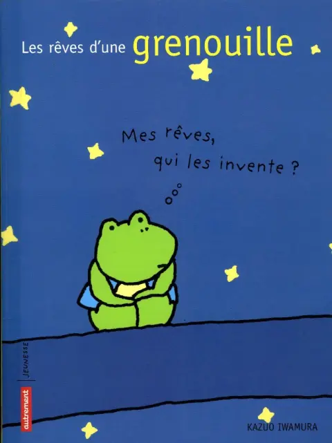 Réflexions d'une grenouille Tome 3 Les rêves d'une grenouille