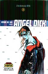 Couverture de l'album Angel Dick Tome 3 L'histoire du M16
