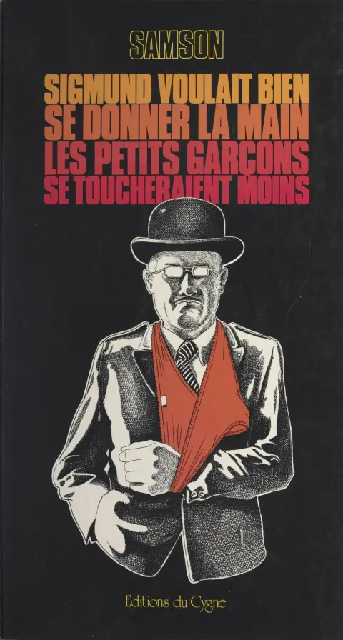 Sigmund voulait bien se donner la main les petits garçons se toucheraient moins