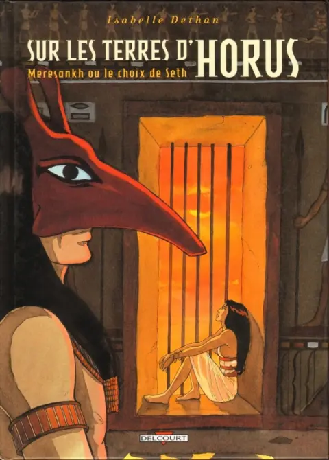Sur les terres d'Horus Tome 2 Meresankh ou le choix de Seth