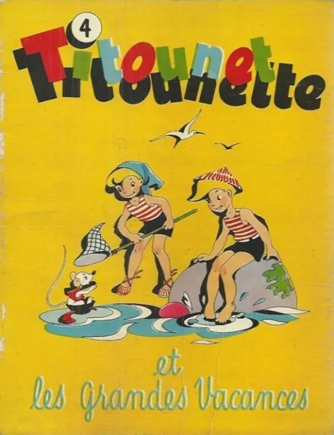 Titounet et Titounette Tome 4 Titounet et Titounette et les grandes vacances