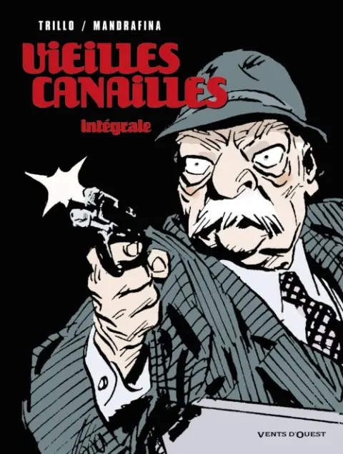 Vieilles canailles Intégrale