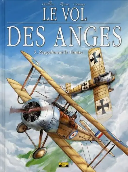 Le Vol des Anges Tome 3 Zeppelin sur la Tamise