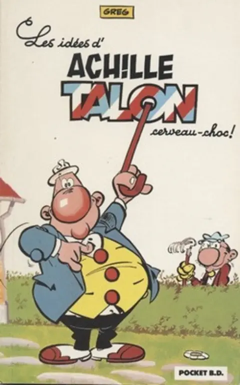 Achille Talon Tome 1 Les idées d'Achille Talon cerveau-choc !