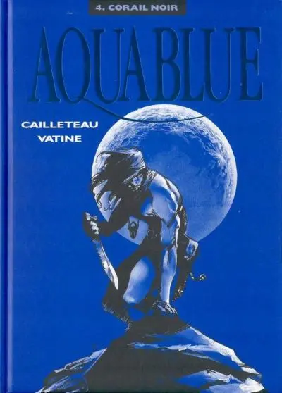 Aquablue Tome 4 Corail noir