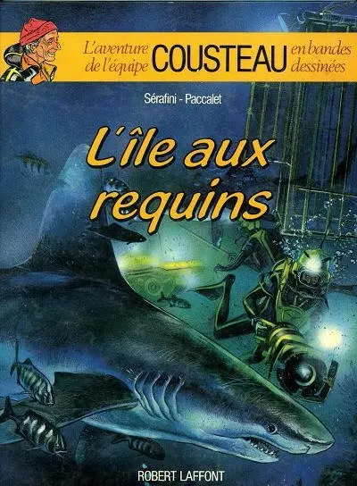 L'Aventure de l'équipe Cousteau en bandes dessinées Tome 1 L'île aux requins
