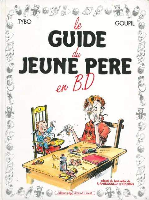 Le Guide Tome 1 Le guide du jeune père