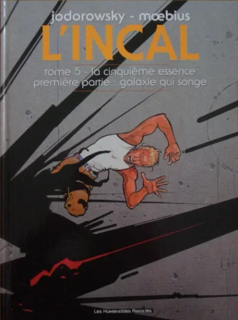 Couverture de l'album L'Incal Tome 5 La Cinquième Essence - Première partie - Galaxie qui songe
