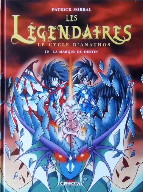 Couverture de l'album Les Légendaires Tome 10 Le Cycle d'Anathos : La marque du destin