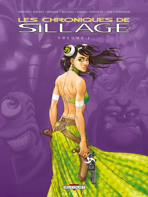 Les chroniques de Sillage Volume 1