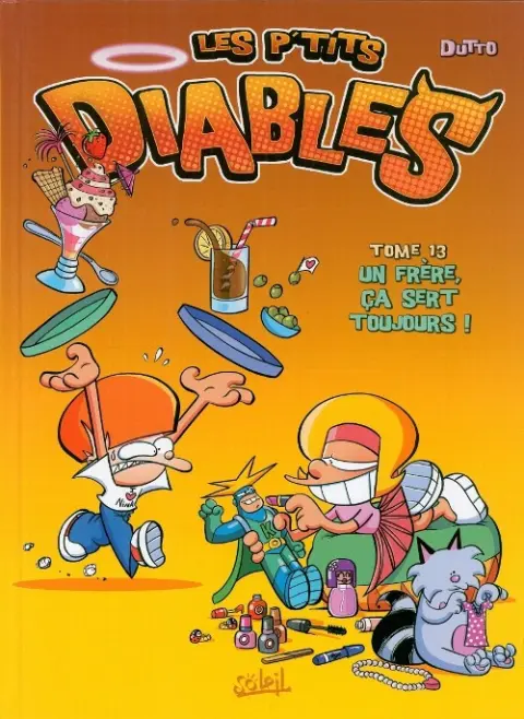 Les P'tits diables Tome 13 Un frère, ça sert toujours !