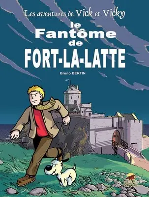 Les aventures de Vick et Vicky Tome 13 Le fantôme de Fort-la-Latte