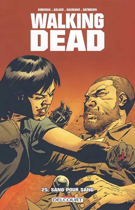 Walking Dead Tome 25 Sang pour sang
