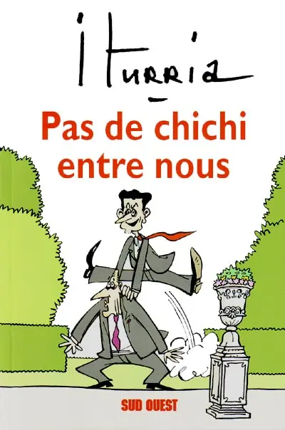 Iturria - Dessins Sud-Ouest Dessins 2003-2004 - Pas de chichi entre nous