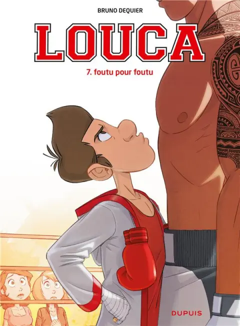Louca Tome 7 Foutu pour foutu