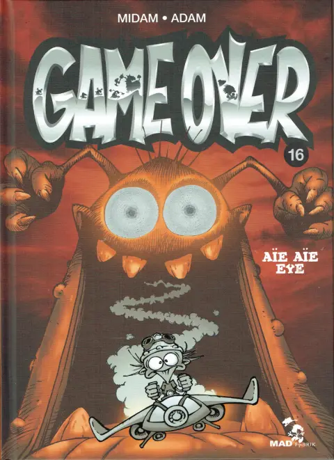 Couverture de l'album Game over Tome 16 Aïe aïe eye
