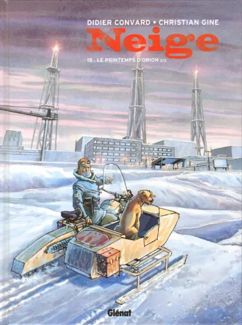 Neige Tome 15 Le Printemps d'Orion II