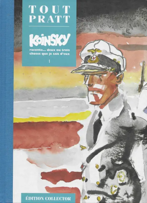 Tout Pratt Tome 29 Koinsky raconte... deux ou trois choses que je sais d'eux 1