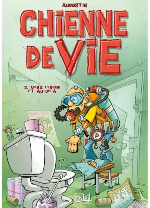 Chienne de vie Tome 2 Vers l'infini et au-delà