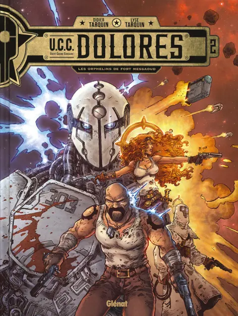 U.C.C. Dolores Tome 2 Les Orphelins de Fort Messaoud