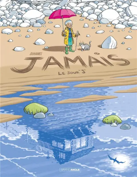 Jamais 2 Le jour J