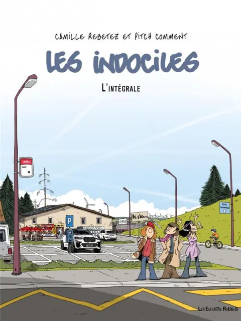 Les Indociles L'intégrale