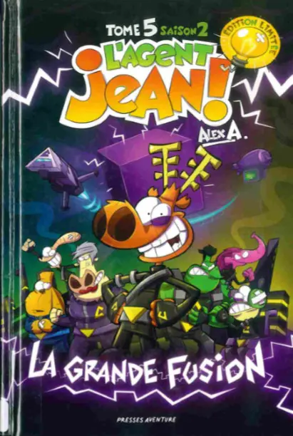 L'Agent Jean ! Saison 2 Tome 5 La grande fusion