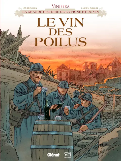 Vinifera Tome 15 Le vin des poilus
