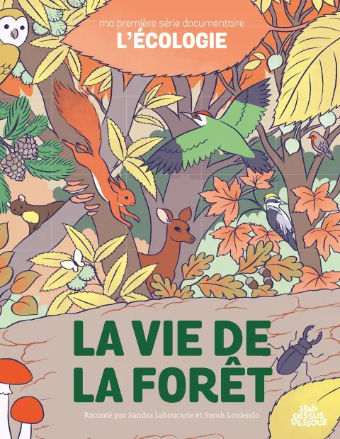 La vie de la forêt