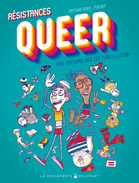Résistances Queer Une histoire des cultures LGBTQI+