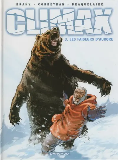 Climax Tome 3 Les faiseurs d'aurore