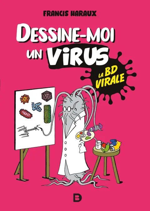 Dessine-moi un virus La BD virale