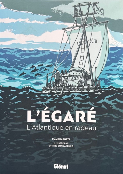 L`Égaré L'Atlantique en radeau