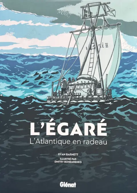 L'Égaré L'Atlantique en radeau