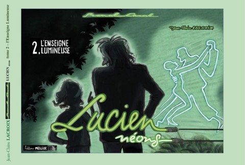 Lucien Neons 2 L'enseigne lumineuse