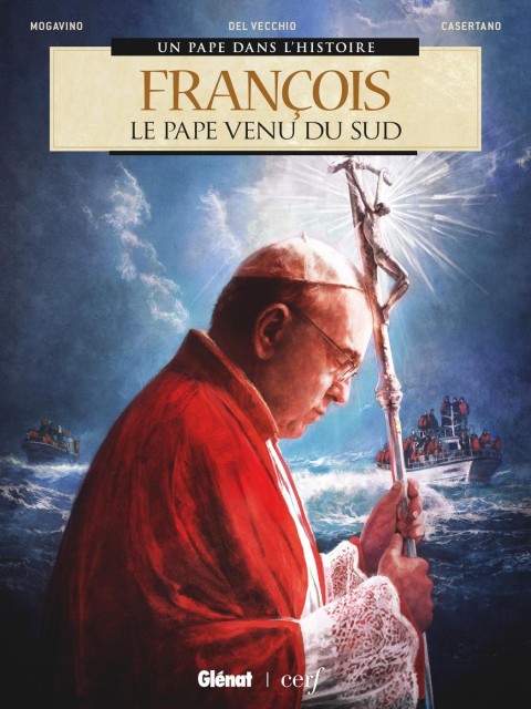 Un pape dans l'histoire Tome 9 François - Le Pape Venu du Sud