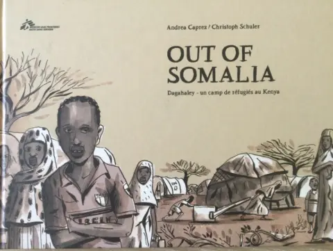Out of Somalia Dagahaley -  un camp de réfugiés au Kenya