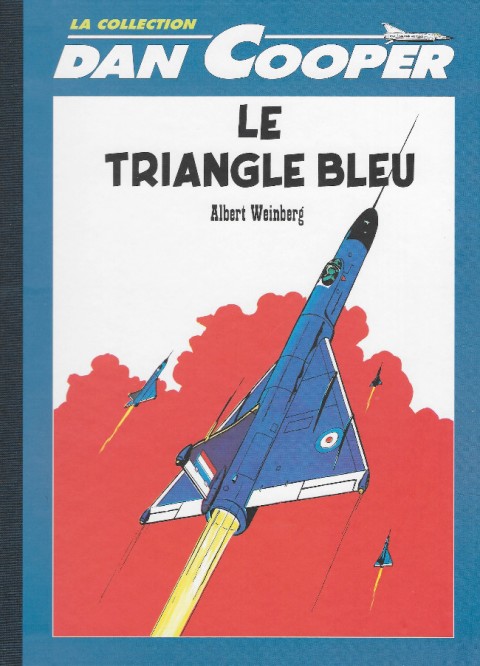 Couverture de l'album Les aventures de Dan Cooper La collection Tome 1 Le triangle bleu