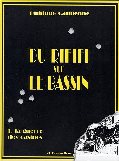 Couverture de l'album Du rififi sur le bassin Tome 1 La guerre des casinos
