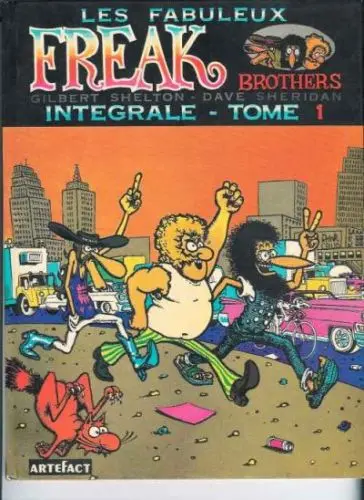 Les Fabuleux Freak Brothers Intégrale Artefact Tome 1 Intégrale