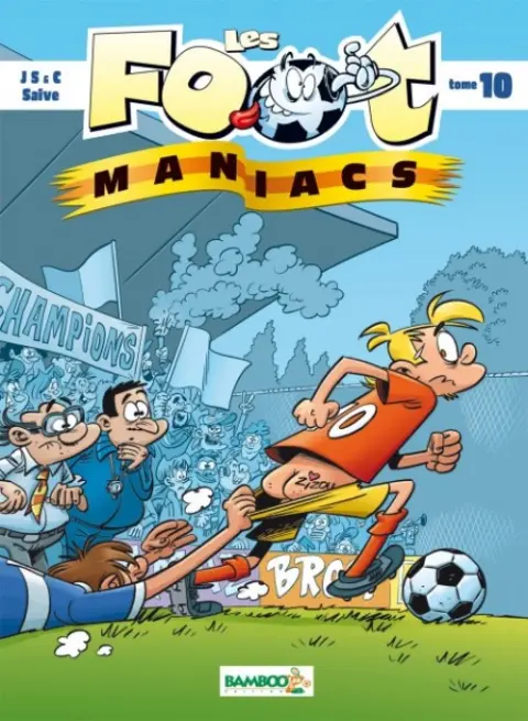 Les Foot-maniacs Tome 10