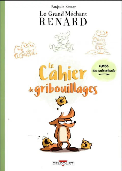Le Grand méchant Renard Le cahier de gribouillages