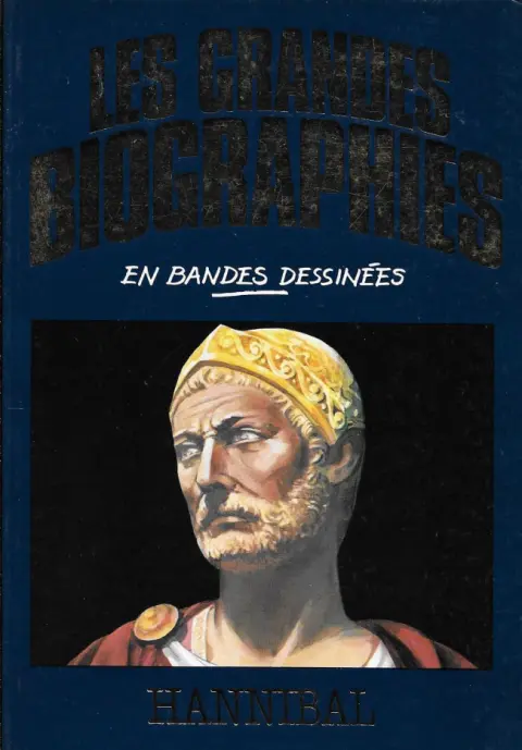 Les grandes biographies en bandes dessinées Hannibal
