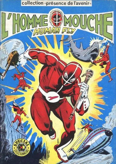 L'Homme Mouche Tome 1 Défi à l'impossible