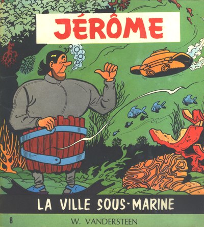 Jérôme Tome 8 La ville sous-marine