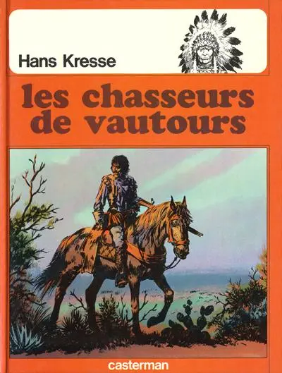 Les Peaux-rouges Tome 7 Les chasseurs de vautours