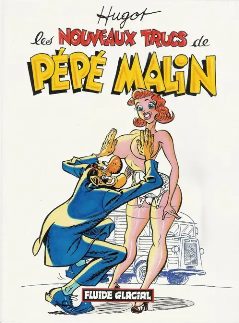 Pépé Malin Tome 2 Les nouveaux trucs de Pépé Malin