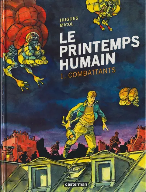 Le Printemps humain Tome 1 Combattants